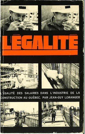 Le saviez-vous? La CSN-Construction est à l’origine de l’égalité des salaires dans l’industrie de la construction.